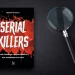 Como funciona a mente sombria dos assassinos em série